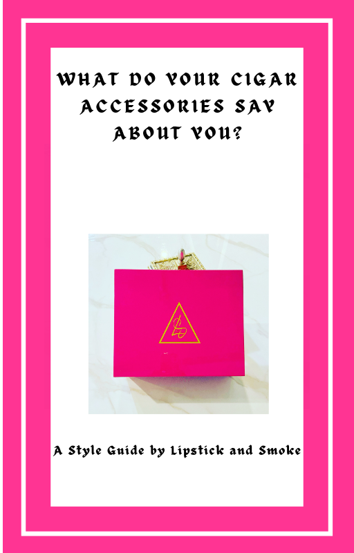 Discover what your cigar accessories say about you!