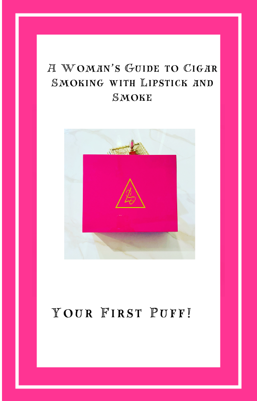 A Woman’s Guide to Cigar Smoking with Lipstick and Smoke